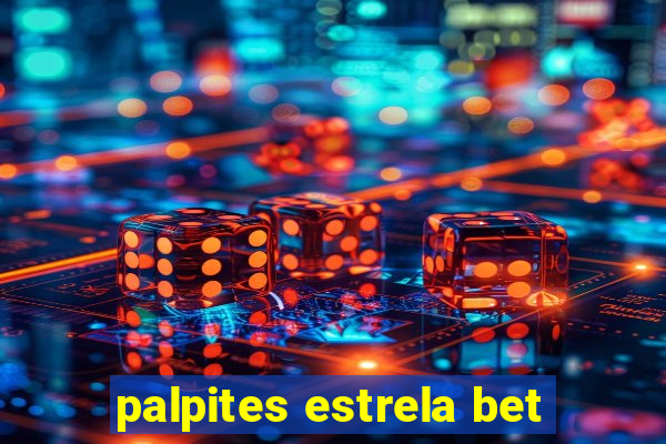 palpites estrela bet